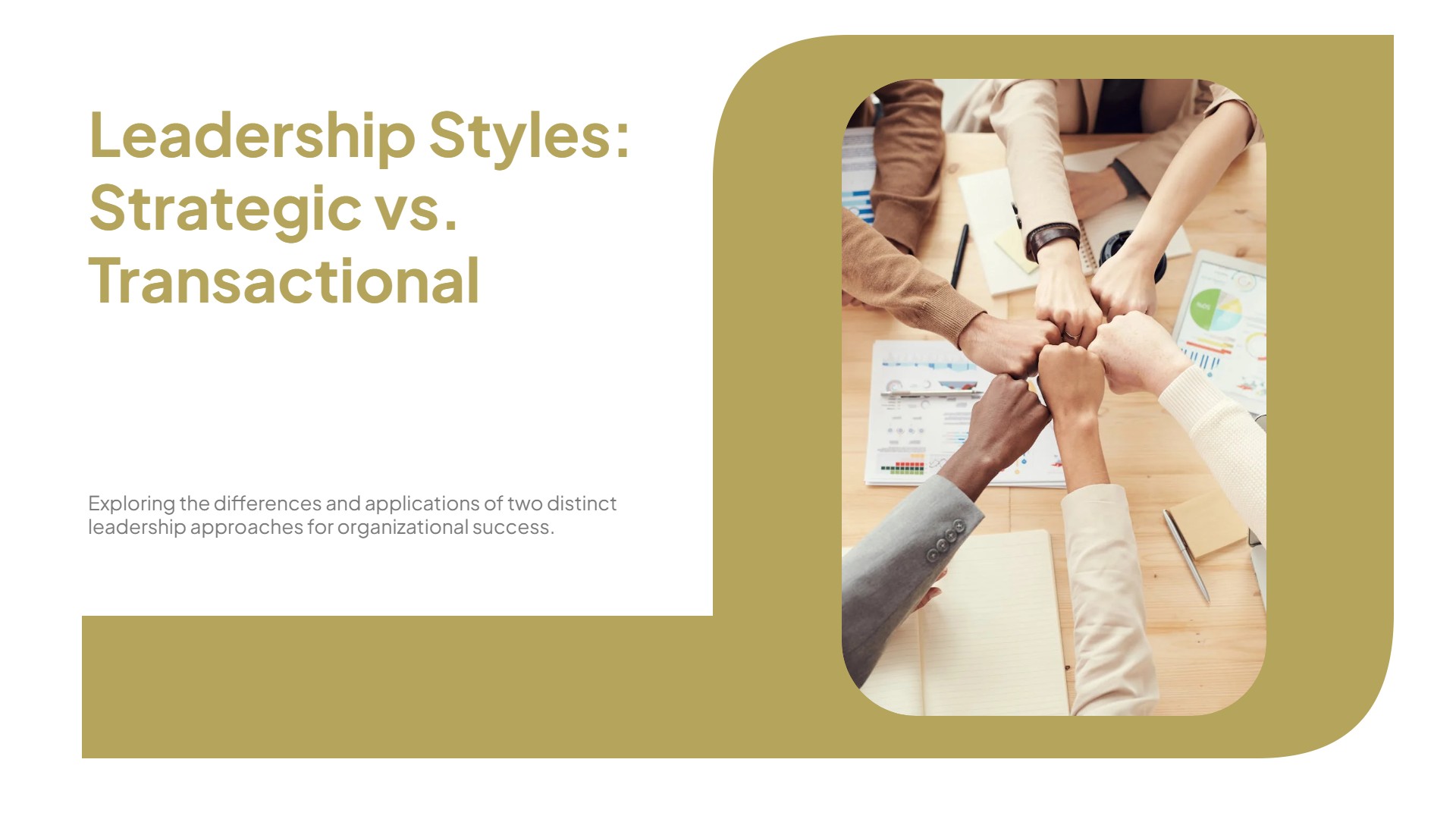 Leadership Styles: Strategic vs